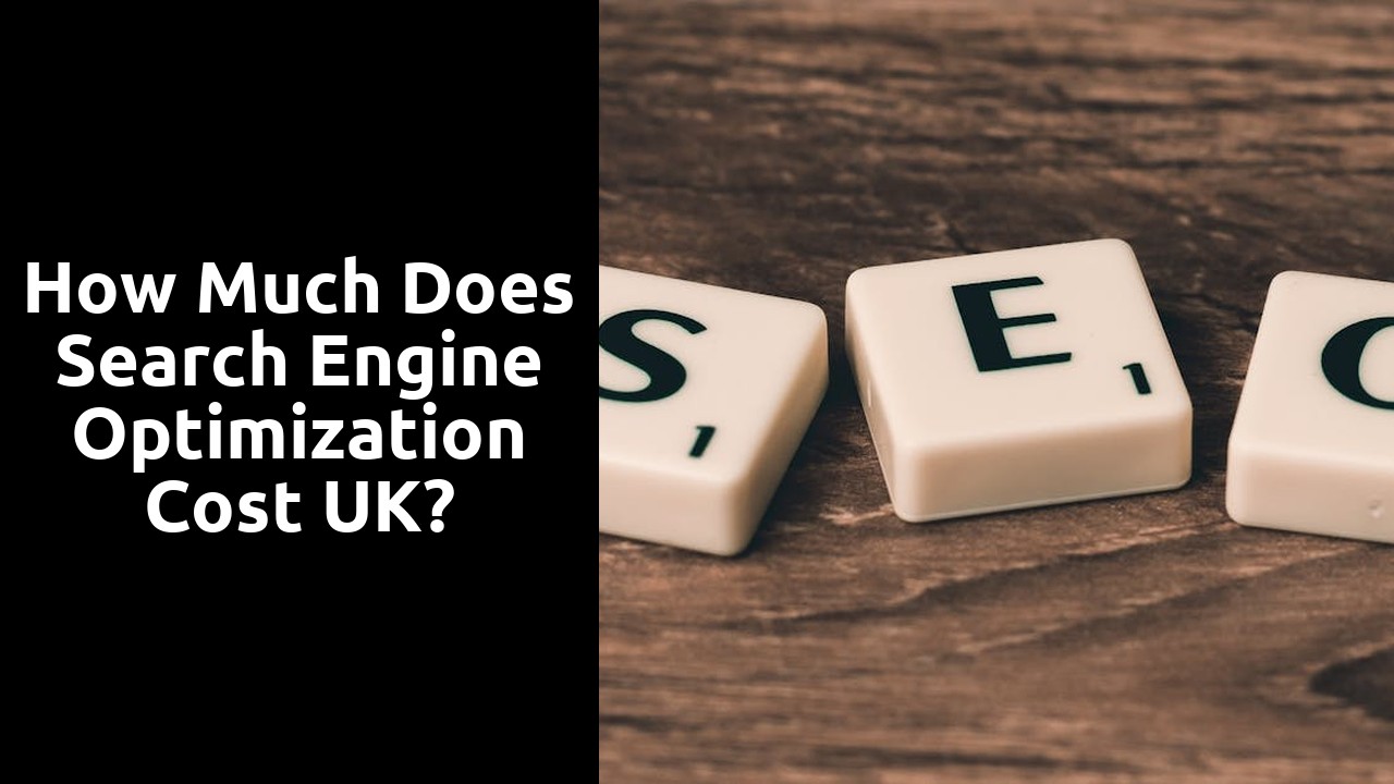 How much does search engine optimization cost UK?