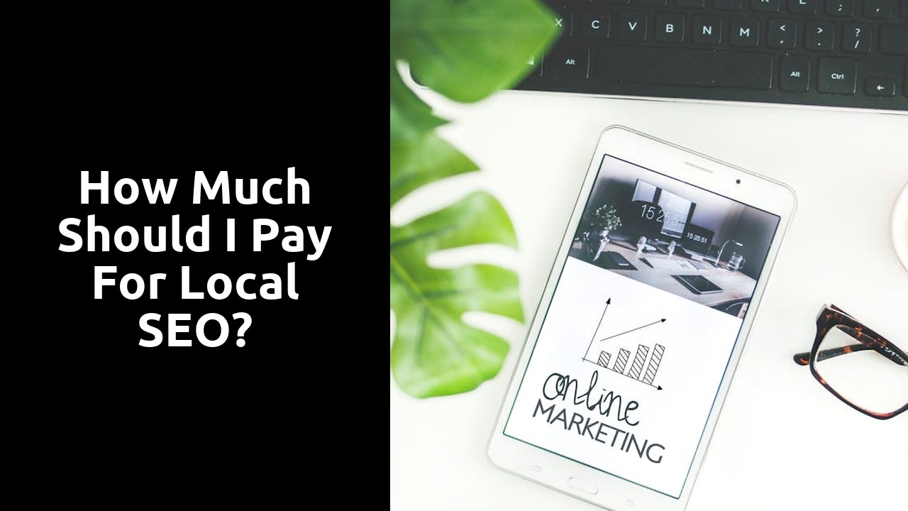 How much should I pay for local SEO?